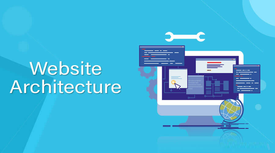 Website Architecture Design and Its Importance - Sakshi Infoway